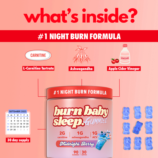 Burn Baby Sleep – Night Burn  Gummies with ACV, L-Carnitine & Ashwagandha